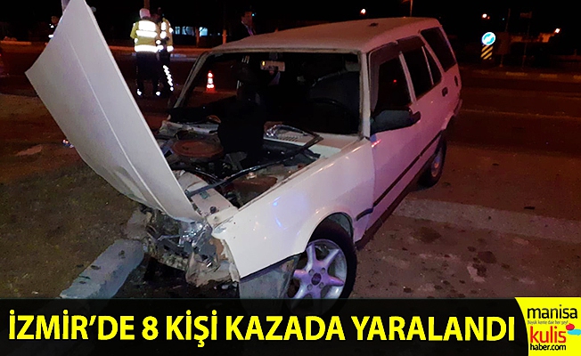 İzmir’de kaza: 8 yaralı