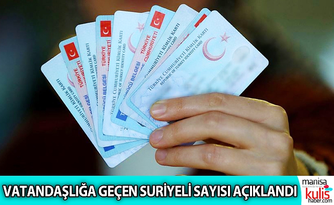 Kaç Suriyeli Türk Vatandaşı oldu?